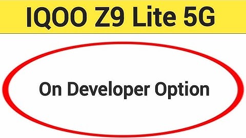 IQOO Z9 Lite 5G me developer options Kaise on Karen, how to on developer option