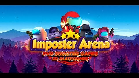 Imposter Arena: PVP Shooter Games - 2D Platformer | Trailer