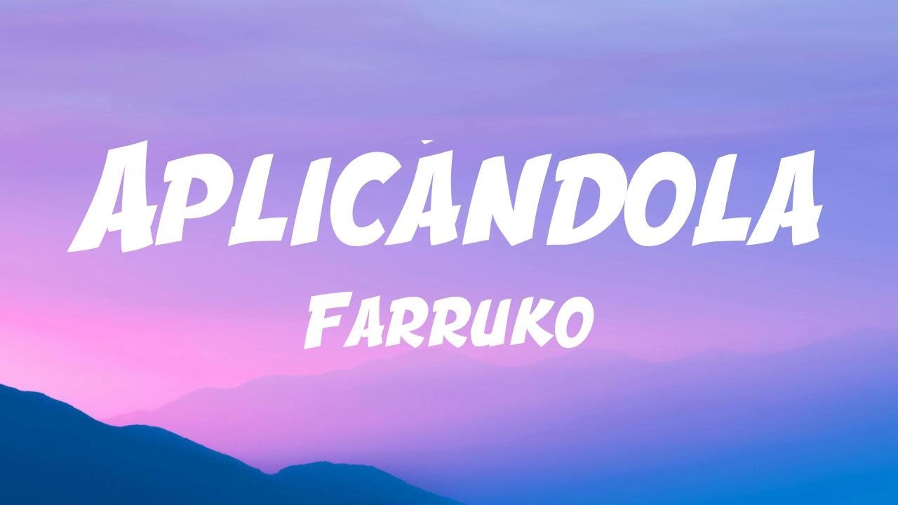 Farruko - Aplicándola (Lyric Video) Farruko - Aplicándola (Lyric Video)