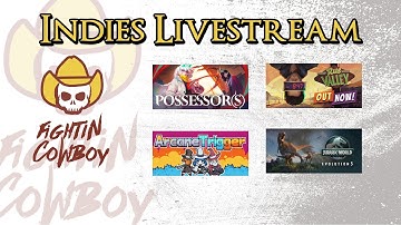 🔴Live - Indies Stream - Possessor(s), Rue Valley, Arcane Trigger, & Jurassic World Evolution 3