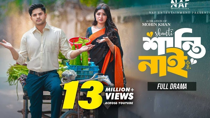 শান্তি নাই | Shanti Nai | Full Drama | Niloy Alamgir | Heme | Mohin Khan | Bangla Natok 2025