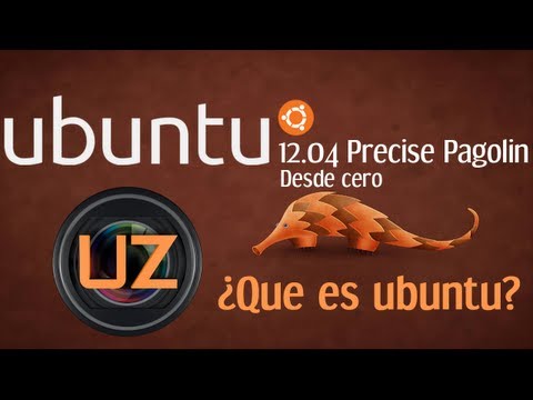 UBUNTU DESDE CERO #1 ¿Que es Ubuntu?