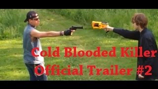 Cold Blooded Killer - Official Trailer #2 (HD)