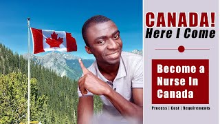 How to Become a NURSE in Canada From Africa | Step by Step Process|