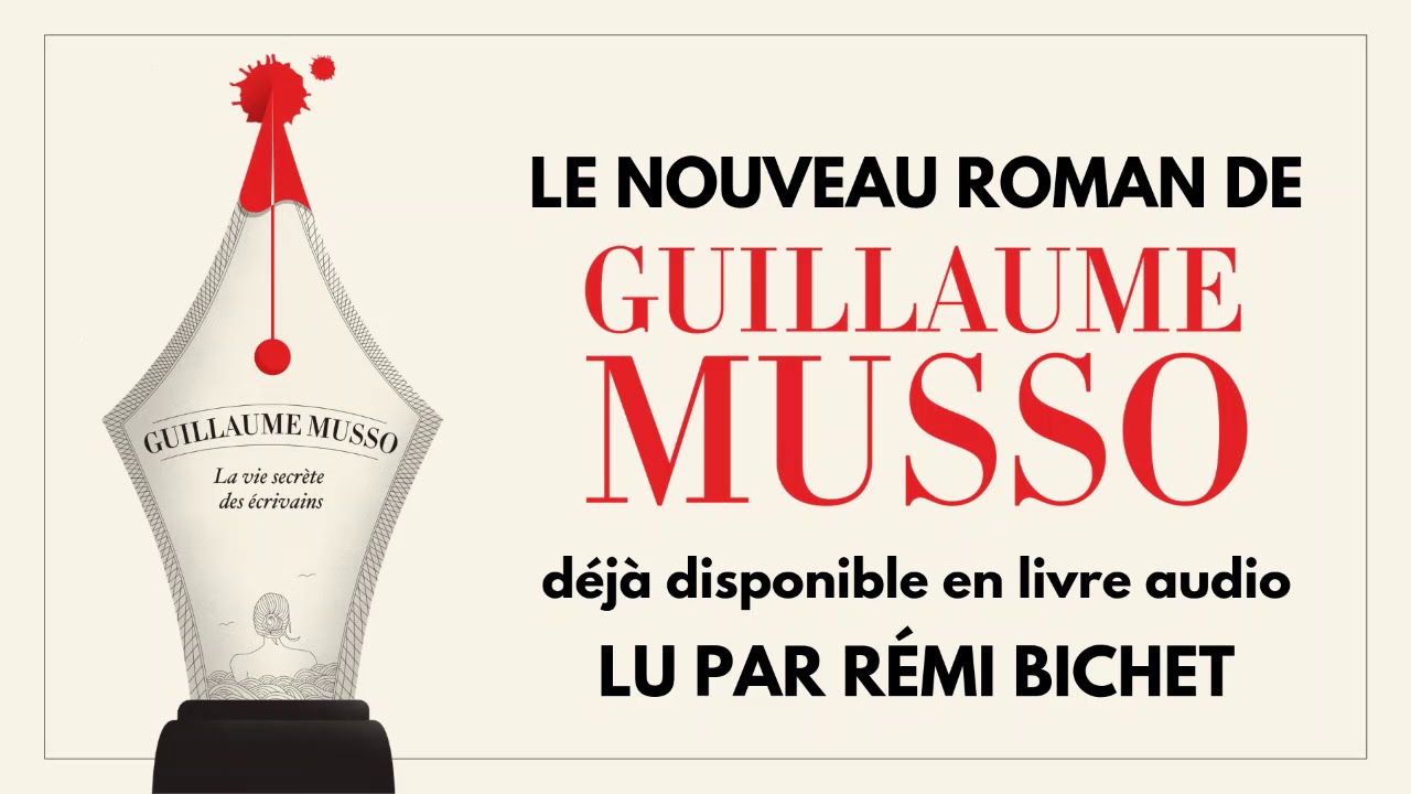 La Vie secrète des écrivains, Guillaume Musso