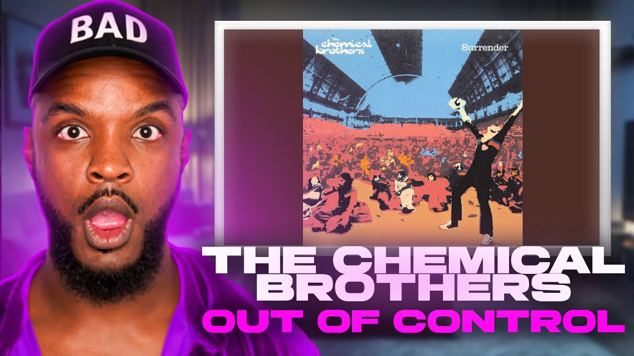 The Chemical Brothers - Out Of Control REACTION