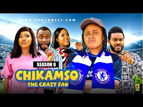 CHIKAMSO THE CRAZY FAN(SEASON 8){NEW TRENDING NIGERIAN MOVIE}-2024 LATEST NIGERIAN NOLLYWOOD MOVIES