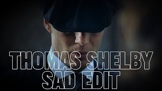 THOMAS SHELBY (PEAKY BLINDERS) - SAD EDIT by Peaky_inspiration 1,163 views 2 weeks ago 1 minute, 1 second