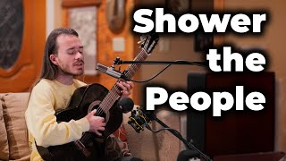 Shower the People - James Taylor (Earth Tones Cover)