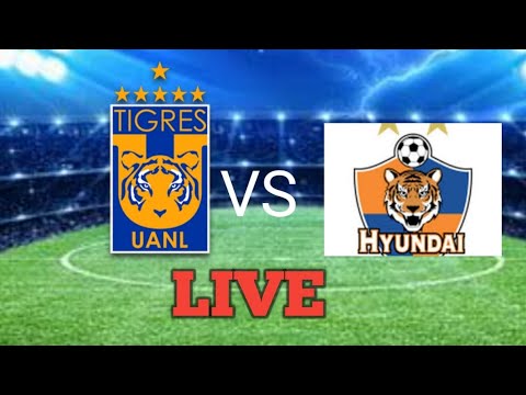 Tigres Uanl Vs Ulsan Hyundai Full Live Score