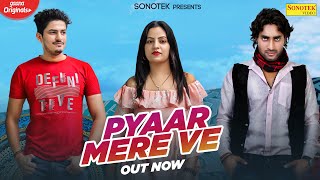 Pyaar Mere Ve Deepak Bumbra J1 Sangeet New Punjabi Songs 2020 Sonotek Punjabi