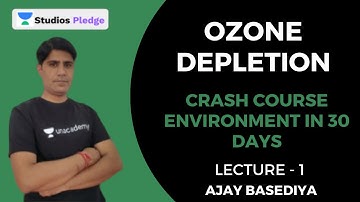 L1: Ozone Depletion | Crash Course Environment in 30 Days | MPPSC | Ajay Basediya