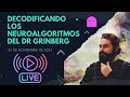 DECODIFICANDO LOS NEUROALGORITMOS DEL DR GRINBERG