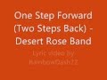 One Step Forward Two Steps Back Desert Rose Band Lyrics 