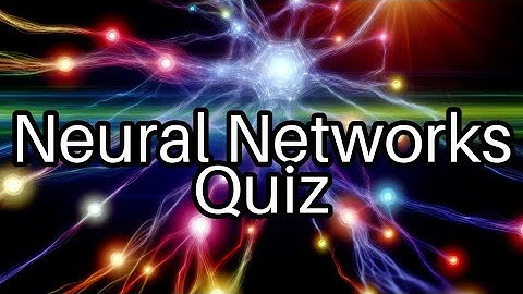 Test Your Neural Networks Knowledge! 🤖 How Many Can You Get Right?