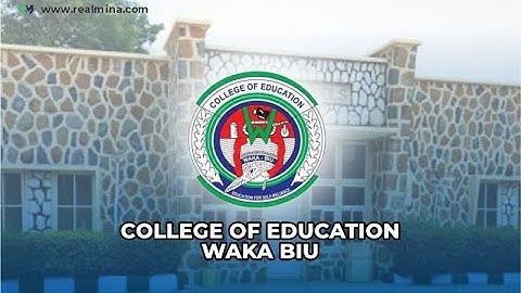 College of Education Waka Biu Post UTME DE Form 2025 2026