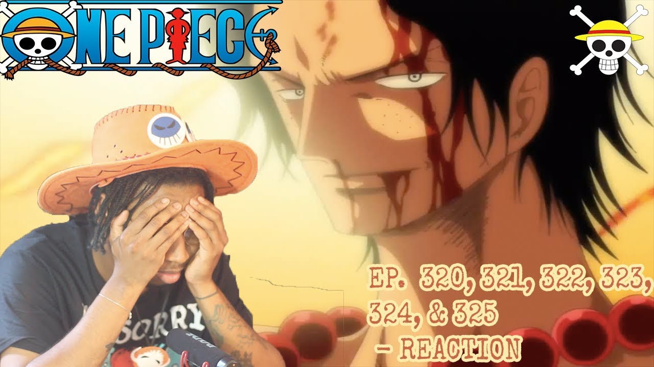 Fire Fist Ace Vs Blackbeard Op Ep 3 325 Reaction Youtube