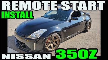 NISSAN 350Z REMOTE START INSTALL - HOW TO