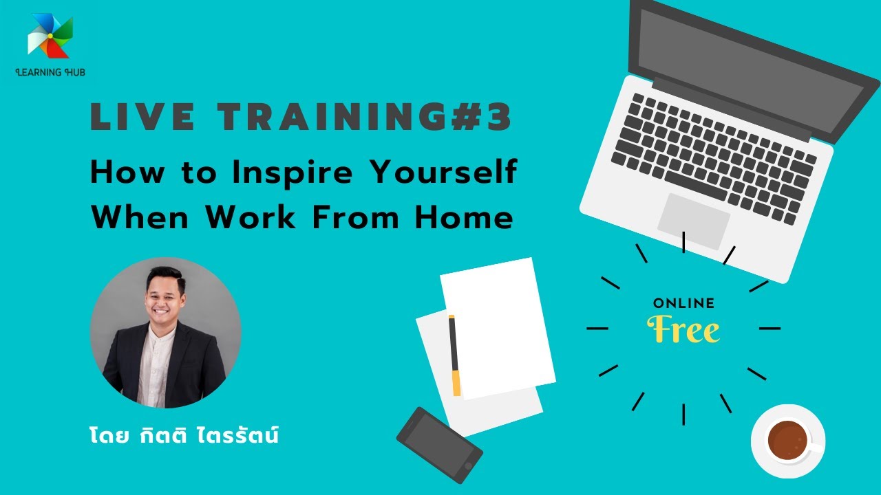 Live Training 3 How To Inspire Yourself When Work From Home 