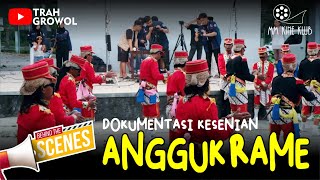 BEHIND THE SCENE | DOKUMENTASI KESENIAN ANGGUK RAME