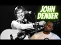 John Denver - Take Me Home, Country Roads (Audio) REACTION