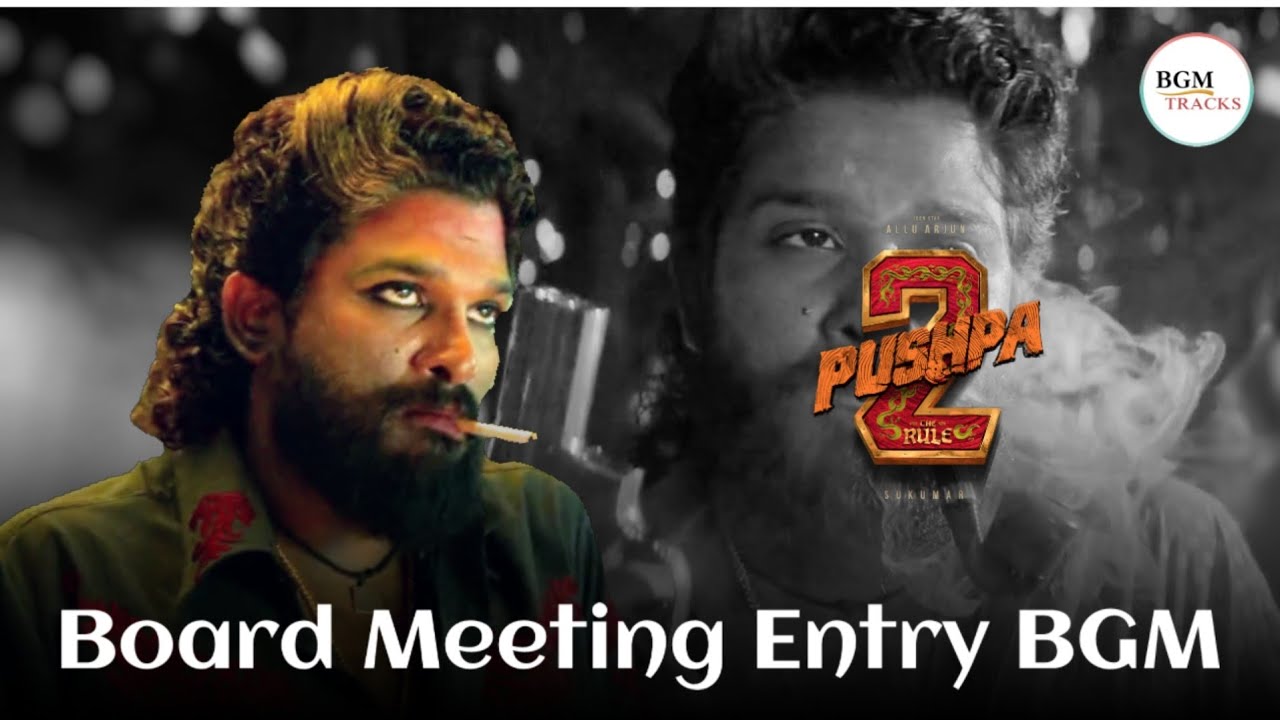 Pushpa 2: The Rule BGMs - Board Meeting Entry BGM | Pushpa BGMs