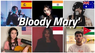 Who sang it better: bloody mary lady gaga ( India, Australia, Spain, US, Indonesia, Jordan)