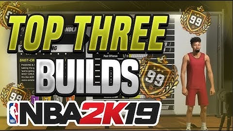 *NEW* TOP 3 BUILDS IN NBA 2K19 🔥 NBA 2K19 MOST OP BUILDS AFTER PATCH 😱