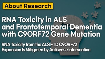 RNA Toxicity in ALS and Frontotemporal Dementia with C9ORF72 Gene Mutation