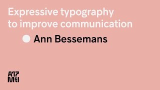 Expressive typography to improve communication - Ann Bessemans