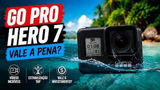 GoPro Hero 7 Black É PERFEITO Para VLOGS Em 2025