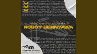 Download Lagu ROBOT BERNYAWA (feat. Dimassopani) (Omnivorap) MP3