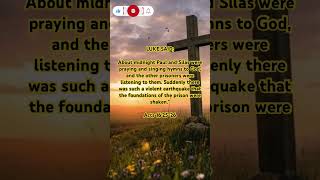 Acts 16:25-26 - Paul &amp; Silas in Prison