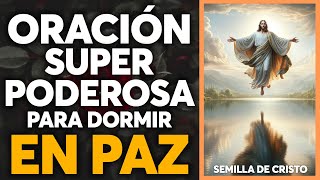 Oración Super Poderosa para Dormir en Paz