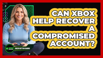 Can Xbox Help Recover A Compromised Account?