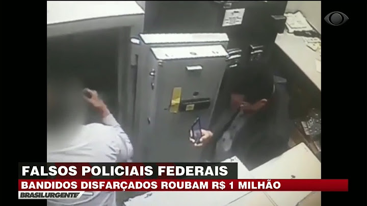 Bandidos disfarçados de policiais roubam R$ 1 mi de banco