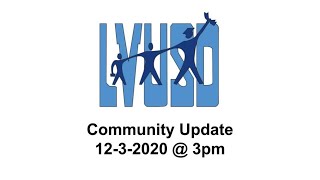 2020-12-03 LVUSD Community Update Webinar