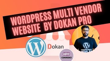 Dokan Pro bangla tutorial | wordpress multi vendor website