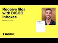 Receive files with DISCO Inboxes