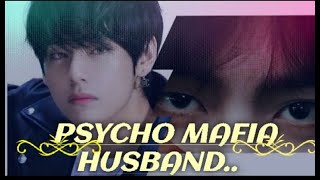 psycho Mafia Husband ff... [Episode-14].