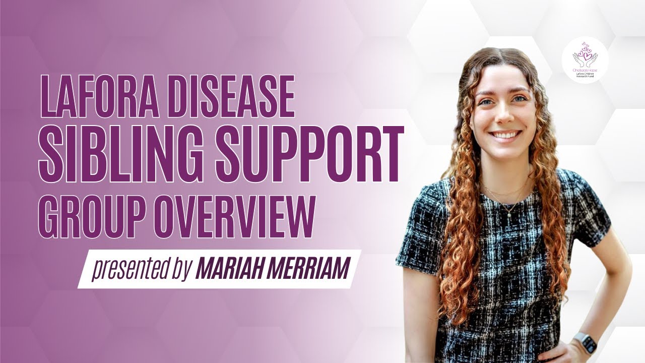Lafora Disease Sibling Support Group Information | Living with Lafora