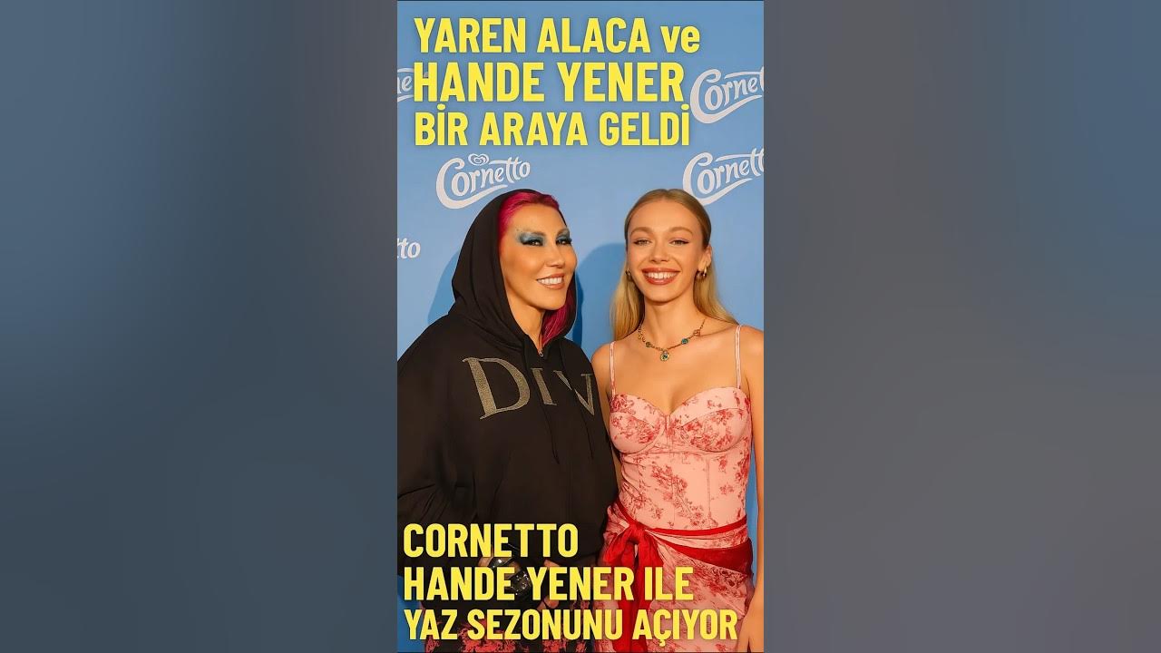 Yaren Alaca,Cornetto'nun Yeni Reklam Yüzü Hande Yener İle Bir Araya Geldi #reklamdeğildir Yaren Alaca,Cornetto'nun Yeni Reklam Yüzü Hande Yener İle Bir Araya Geldi #reklamdeğildir