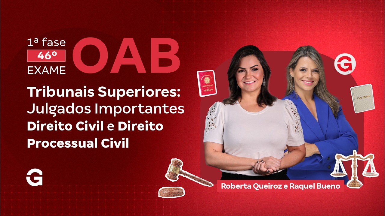 1ª fase do 46º Exame OAB | Tribunais Superiores: Julgados Importantes | Civil e Processual Civil