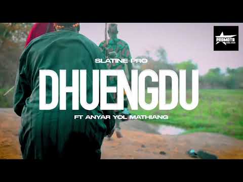 Slatine Pro DHUENGDU Ft Anyar Yol Mathiang South Sudan Music 2025