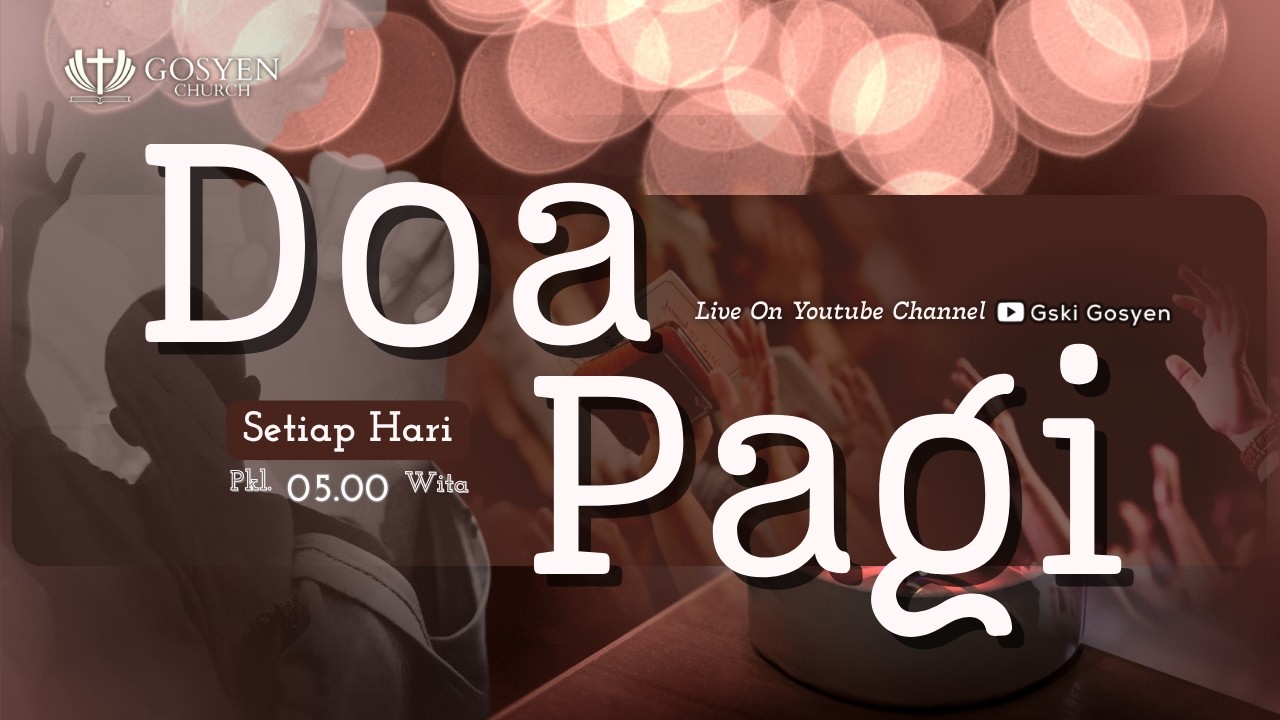 DOA PAGI | Dilayani oleh Pdt.Rully Takaonselang | 07 Maret 2026 | 05.00 WITA