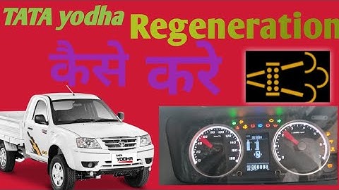 tata yodha BS6 regeneration kaise karen