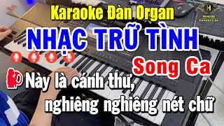 Karaoke Liên khúc Nhạc Trữ Tình Bolero SONG CA Đàn Live Organ - Tuyển Tập Những Bài Ai Cũng Hát Được