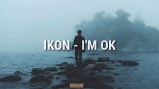 IKON - I'M OK (Indo Lyrics)