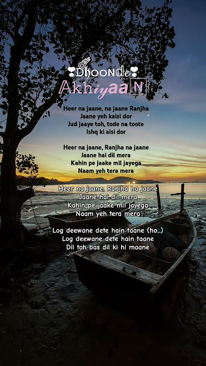 dhoonde akhiyaan lyrics#shorts #love