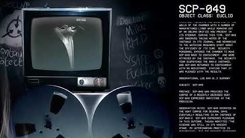 SCP 049   Plague Doctor   Object Class   Euclid   Sentient SCP   2018 Rewrite